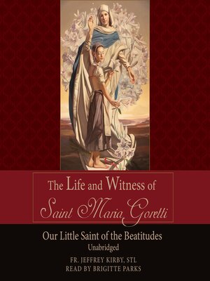 cover image of The Life and Witness of St. Maria Goretti